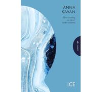 Ice: The hypnotic dystopian cult classic (Pushkin Press Classics)