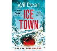 Ice Town : the gripping and explosive new thriller featuring Tuva Moodyson