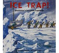 Ice Trap!: Shackleton's Incredible Expedition by Meredith Hooper (2001-04-10)