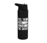 Ice Water Feel The Rush Ignore The Shiver Ice Bather Stainless Steel Insulated Water Bottle