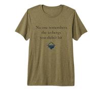 Icebergs You Didnt Hit Failure Risk Taking Quote Classrooms Premium T-Shirt