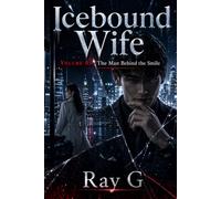 Icebound Wife: Volume 05: The Man Behind the Smile