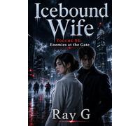 Icebound Wife: Volume 06: Enemies at the Gate