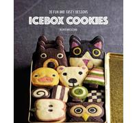 Icebox Cookies: 35 Fun and Tasty Designs