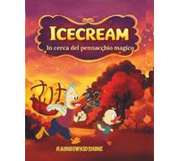 Icecream: Alla ricerca del pennacchio magico