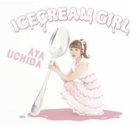 ICECREAM GIRL(初回限定盤B)(CD+DVD)
