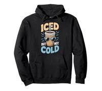 Iced But Not Cold Coffee Lover Humor Aesthetic Barista Vibes Pullover Hoodie