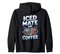 Iced Mate And Coffee Yerba Mate Lover Zip Hoodie