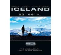 Iceland 63 66 N Vol. 2: The Laugavegur - Trail of Hot Springs