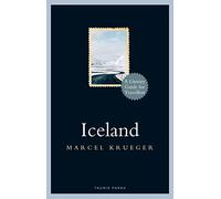 Iceland: A Literary Guide for Travellers (Literary Guides for Travellers)