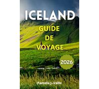 Iceland Guide de Voyage 2026