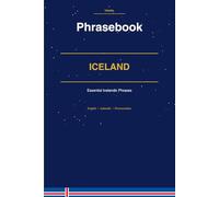 Iceland Phrasebook: Essential Icelandic Phrases for Every Traveler