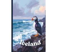 Iceland Puffin Themed Travel Journal: A lined 6x9 notebook to write about your nature adventures