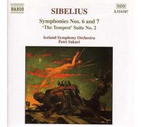 Iceland So:Sakari - SIBELIUS: Symphonies Nos. 6 and 7 / 'The Tempest', Suite No. 2