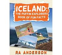 Iceland: The Puffin Explorers Book of Fun Facts: 4