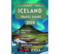 Iceland Travel Guide 2026: Explore Waterfalls, Glaciers, Golden circle, Puffins, Beaches, Hikes, Wildlife, Hot Springs, Ring Road Adventures & ... find the best food and stays on a budget