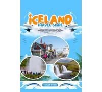 ICELAND TRAVEL GUIDE: Explore Iceland’s Wonders - Must-See Attractions, Local Cuisine, Culture, Day Trips, and Expert Tips for an Unforgettable Adventure (Miles & Realms Travel Guide Series)