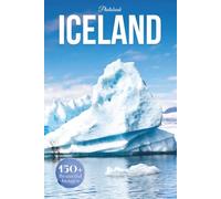 Iceland Travel Photobook: Iconic Landmarks and Hidden Gems From Glaciers to Volcanoes (Coffee Table Book Accross Europe)