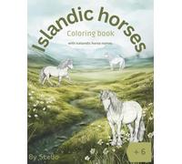 Icelandic Horses: Coloring book with simple coloring pictures for children / 8.5x11inches / 100 pages / 50 images.....Gift for birthdays, holidays and Free Times
