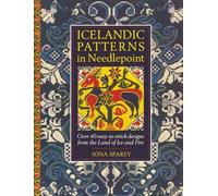 Icelandic Patterns in Needlepoint: Over 40 easy-to-stitch designs from the Land of Ice and Fire