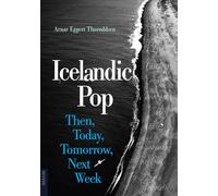 Icelandic Pop: Then, Today, Tomorrow, Next Week (Reverb)