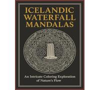 Icelandic Waterfall Manadalas: An Intricate Coloring Exploration of Nature´s Flow