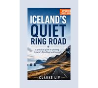 Iceland's Quiet Ring Road: A Practical Guide to Planning Iceland's Ring Road and Beyond