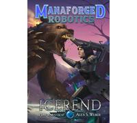 Icerend (Manaforged Robotics)