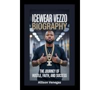 ICEWEAR VEZZO BIOGRAPHY: The Journey of Hustle, Faith, and Success
