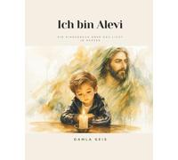 Ich bin Alevi: Ein Kinderbuch über das Licht im Herzen