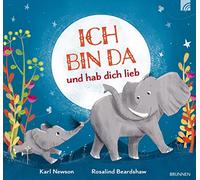 Ich bin da und hab dich lieb