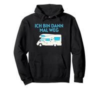 Ich bin dann mal weg - Motorhome - Camping Car Pullover Hoodie