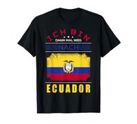 Ich Bin Dann Mal Weg Nach Ecuador Flag Holiday Saying T-Shirt