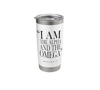 Ich bin das Alpha und das Omega Revelation 1:8 Stainless Steel Insulated Tumbler