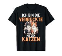 "Ich bin die Verrückte mit den Kats!" Funny Cat Saying [German Language] T-Shirt