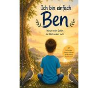Ich bin einfach Ben: Eine Geschichte über Autismus, Freundschaft und das Verstandenwerden- gebundene Ausgabe