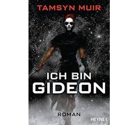 Ich bin Gideon: Roman