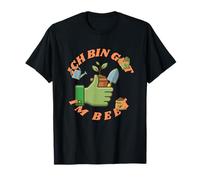 Ich bin Gut im Beet, Gärtner Wortspiel für Gartenfreunde T-Shirt