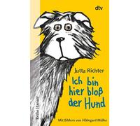 Ich bin hier bloß der Hund