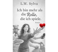 Ich bin mehr als die Rolle, die ich spiele