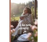 Ich bin mein schönstes ja.