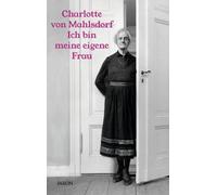 Ich bin meine eigene Frau: Ein Leben