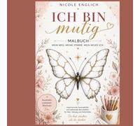 Ich bin mutig: Malbuch „für Teenager“
