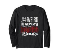 Ich bin Nicht sttsam Meine Realität ist Anders Design Long Sleeve T-Shirt