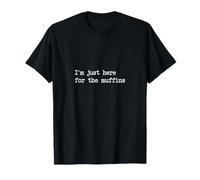"Ich bin nur wegen der Muffins hier Funny Muffin Minimalist T-Shirt