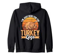 Ich Bin Nur wegen Der Turkey Schenkel Hier Party Thanksgiving Day Zip Hoodie