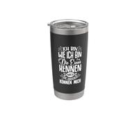 Ich bin wie ich bin die einen kennmich Stainless Steel Insulated Tumbler