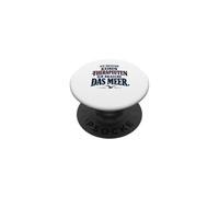 Ich Brauche Das Meer North German seagull coffee gift PopSockets Adhesive PopGrip