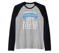 Ich Brauche Keine Therapie, ich muss Einfach nur Raus HERER Raglan Baseball Tee