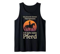 Ich Brauche Keinen Therapeuten Ich Habe Mein Pferd Tank Top